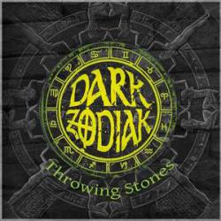 Dark Zodiak : Throwing Stones